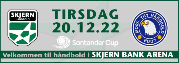 Santander Cup: Skjern Håndbold - Mors-Thy