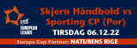 EHF: Skjern Håndbold - Sporting CP